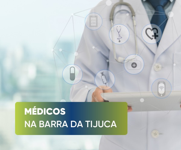Médicos na Barra da Tijuca